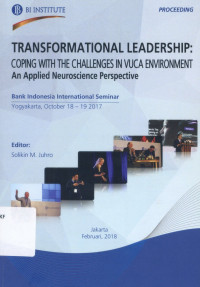 Transformational Leadership: Coping With The Challenges in Vuca Environment An Applied Neuroscience Perspective