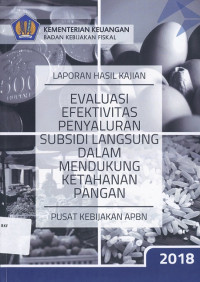 Lapaoran Hasil Kajian Evaluasi Efektivitas Penyaluran Subsidi Langsung Dalam Mendukung Ketahanan Pangan