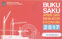 Buku Saku APBN Dan Indikator Ekonomi 2017