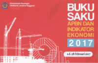 Buku Saku APBN Dan Indikator Ekonomi 2017