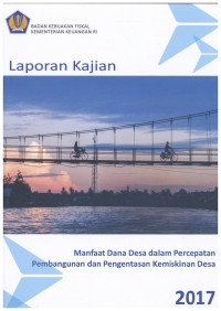 Laporan Kajian Manfaat Dana Desa Dalam Percepatan Pembangunan Dan Pengentasan Kemiskinan Desa