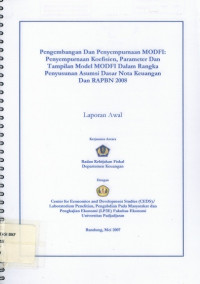 Pengembang Dan Penyempurnaan MODFI: Penyempurnaan Koefisen, Parameter Dan Tampilan Model MODFI Dalam Rangka Penyusunan Asumsi Dasar Nota Keuangan Dan RAPBN 2008