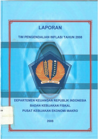 Laporan tim: pengendalian inflasi tahun 2008