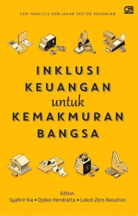 Inklusi keuangan untuk kemakmuran bangsa