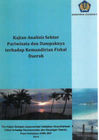 Kajian Analisis Sektor Pariwisata dan Dampaknya Terhadap Kemandirian Fiskal Daerah