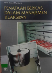 Penataan berkas dalam manajemen kearsipan