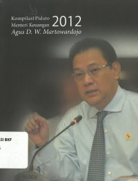 Kompilasi Pidato Menteri Keuangan 2012 Agus D. W. Martowardojo