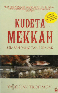 Kudeta Mekkah: sejarah yang tak terkuak