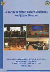 Laporan Kegiatan Forum Sosialisasi Kebijakan Ekonomi