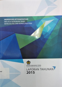 Laporan tahunan 2015 merespon ketidakpastian