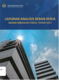 Laporan Analisis Beban Kerja Badan Kebijakan Fiskal Tahun 2017