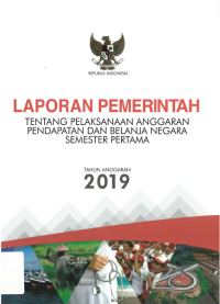 Laporan pemerintah tentang pelaksanaan anggaran pendapatan dan belanja negara semester pertama