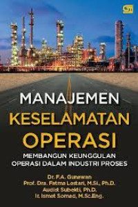 Manajemen keselamatan operasi: membangun keunggulan operasi dalam industri proses