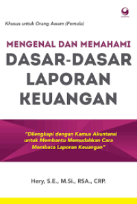 Mengenal dan memahami dasar-dasar laporan keuangan