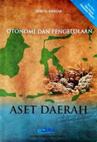 Otonomi dan pengelolaan: aset daerah