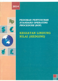 Pedoman Penyusunan Standard Operating Procedure (SOP) Kegiatan Lindung Nilai