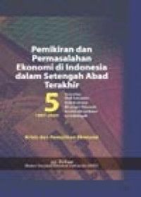 Pemikiran dan permasalahan ekonomi di indonesia dalam setengah abad terakhir