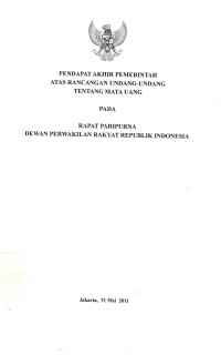 Pendapat akhir pemerintah atas rancangan undang-undang tentang mata uang