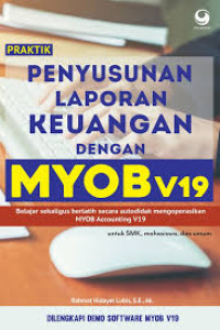 Praktik penyusunan laporan keuangan dengan myob v19