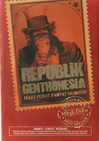 Republik genthonesia : maju perut pantat mundur