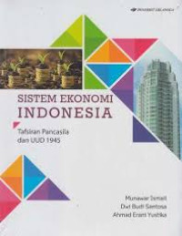 Sistem ekonomi Indonesia: tafsiran pancasila dan UUD 1945