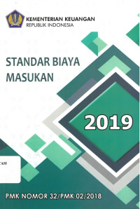 Standar Biaya Masukan 2019 PM NOMOR 32/PMK.02/2018