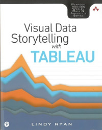 Visual Data Storytelling With Tableau