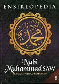 Ensiklopedia nabi Muhammad SAW: sebagai wirausahawan