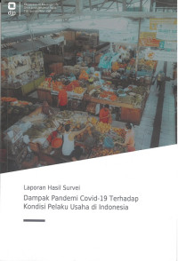 Laporan hasil survei dampak pandemi covid-19 terhadap kondisi pelaku usaha di indonesia